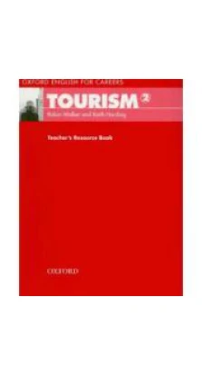 Oxford English for Careers: Tourism 2 TRB. Keith Harding. Robin Walker