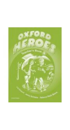 Oxford Heroes 1 TB. Jenny Quintana. Rebecca Robb Benne