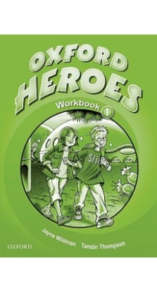 Oxford Heroes 1 Workbook. Jenny Quintana. Rebecca Robb Benne