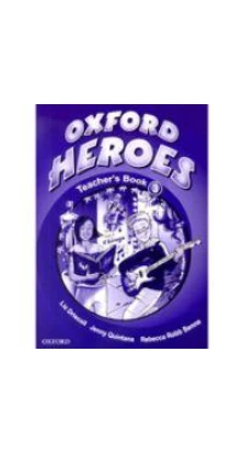 Oxford Heroes 3 TB. Jenny Quintana. Rebecca Robb Benne