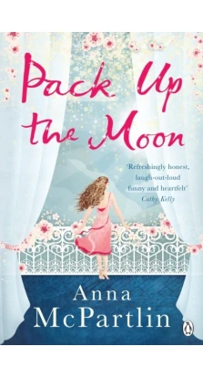 Pack Up The Moon. Anna McPartlin