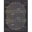 PALETTE 08: Iridescent. Фото 1