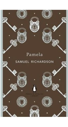 Pamela. Samuel Richardson