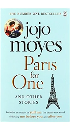 Paris for One and Other Stories. Джоджо Мойес (Jojo Moyes)