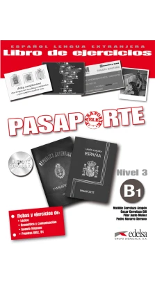 Pasaporte 3 (B1). Libro del ejercicios + CD audio. Oscar Cerrolaza. Pilar Justo Munoz. Matilde Cerrolaza