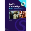 Pass Cambridge BEC Preliminary Practice Test Book with Audio CD. Anne Williams. Louise Pile. Фото 1