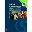 Pass Cambridge BEC Vantage Practice Test Book with Audio CD. Michael Black. Russell Whitehead. Фото 1