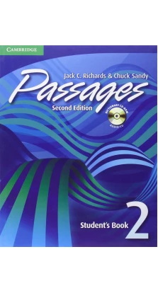Passages 2. Student's Book with Audio CD/CD-ROM. Jack C. Richards. Chuck Sandy