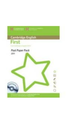 Past Paper Pack for Cambridge English First for Schools 2011 Exam Papers and Teachers' Booklet with Audio CD. Cambridge ESOL