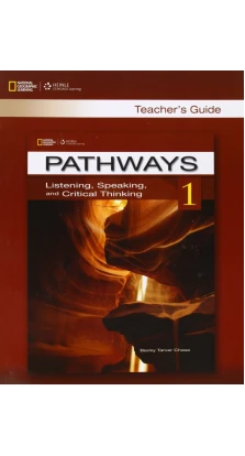 Pathways 1: Listening, Speaking, and Critical Thinking TG. Беккі Тарвер Чейз (Becky Tarver Chase)