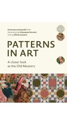 Patterns in Art: A Closer Look at the Old. Francesca Leoneschi