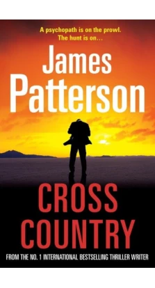 Cross Country Cross Country. Джеймс Паттерсон (James Patterson)