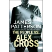 The People vs. Alex Cross. Джеймс Паттерсон (James Patterson). Фото 1