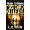 Patterson Postcard Killers. Liza Marklund. Джеймс Паттерсон (James Patterson). Фото 1