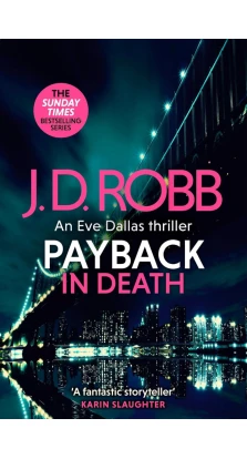 Payback in Death. J. D. Robb