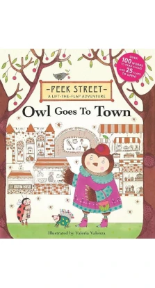 Peek Street: Owl Goes to Town. Valeria Valenza