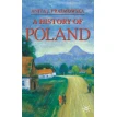 A History of Poland. Анита Празмовска. Фото 1