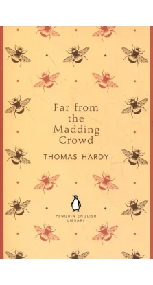 PEL Far From the Madding Crowd. Томас Гарди (Thomas Hardy)