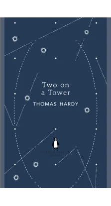 Penguin English Library Two On a Tower (The Penguin English Library). Thomas Hardy