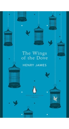 The Wings of the Dove. Генри Джеймс (Henry James)