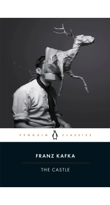 The Castle. Франц Кафка (Franz Kafka)