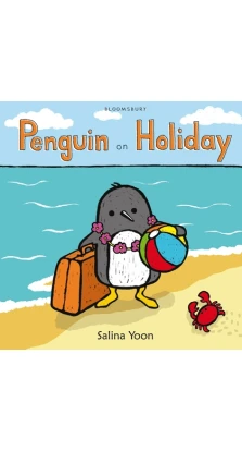 Penguin on Holiday. Salina Yoon