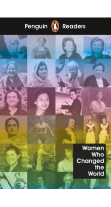 Penguin Reader Level 4: Women Who Changed the World
