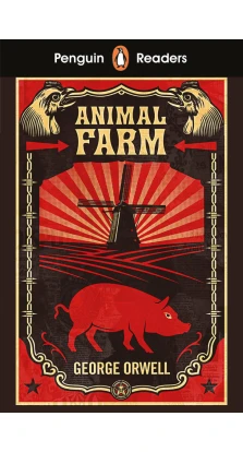 Penguin Readers Level 3: Animal Farm. Джордж Оруэлл (George Orwell)