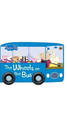 Peppa Pig: The Wheels on the Bus (Board Book)