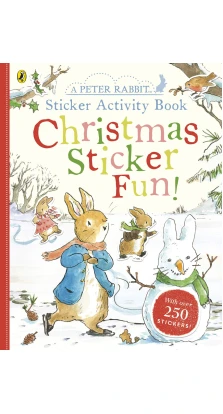 Peter Rabbit: Christmas Fun Sticker Activity Book. Беатрикс (Беатрис) Поттер (Beatrix Potter)