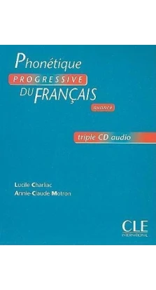 Phonetique progressive 2e edition: CD audio (3) avance. Lucile Charliac