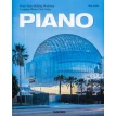 Piano. Complete Works 1966-Today. 2021 Edition. Renzo Piano. Филипп Джодидио (Philip Jodidio). Фото 1
