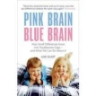 Pink Brain, Blue Brain: How Small Differences Grow Into Troublesome Gaps - And What We Can Do about. Lise Eliot. Фото 1