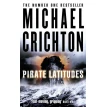 Pirate Latitudes. Майкл Крайтон. Фото 1