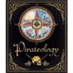 Pirateology [Hardcover]. Dugald Steer. Фото 1