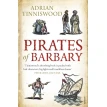 Pirates of Barbary. Adrian Tinniswood. Фото 1