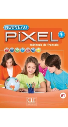 Nouveau Pixel: Livre de l'eleve 1 + DVD-Rom. Catherine Favret