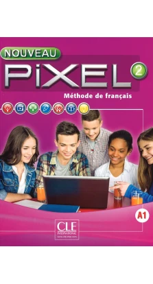 Méthode de français. Pixel 2. Livre de l'élève. Sylvie Schmitt