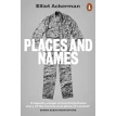 Places and Names. Elliot Ackerman. Фото 1