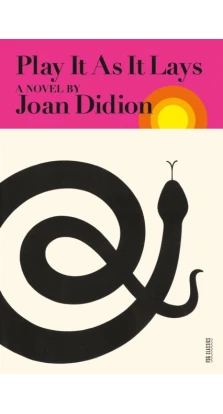 Play It as It Lays. Joan Didion