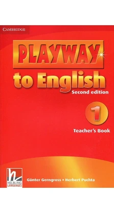 Playway to English New 2 Edition. Teacher's Book 1. Герберт Пухта (Herbert Puchta). Гюнтер Гернгросс (Gunter Gerngross)