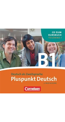 Pluspunkt Deutsch B1/1 Audio CD. Joachim Schote