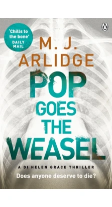 Pop Goes the Weasel. M. J. Arlidge