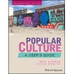 Popular Culture: A User`s Guide, International Edi tion. Imre Szeman. Фото 1