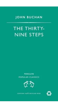 The Thirty-Nine Steps. Джон Бакен