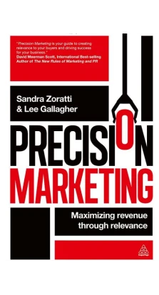 Precision Marketing. Sandra Zoratti. Lee Gallagher