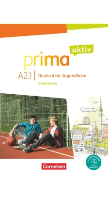 Prima aktiv A2/1 Arbeitsbuch inkl. PagePlayer App. Friederike Jin. Sabine Jentges. Anjali Kothari. Robson Carapeto-Conceicao