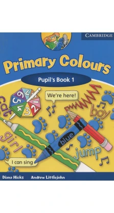 Primary Colours 1. Pupil's Book. Diana Hicks. Andrew Littlejohn