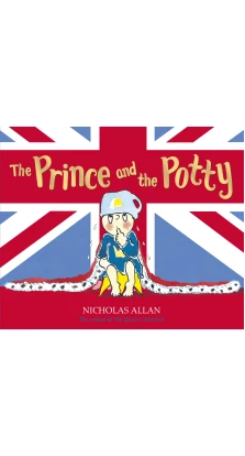 The Prince and the Potty. Nicholas Allan