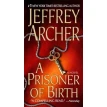 Prisoner of Birth. Jeffrey Archer. Фото 1